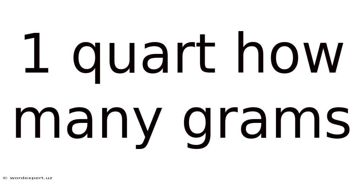 1 Quart How Many Grams