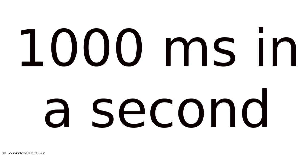 1000 Ms In A Second