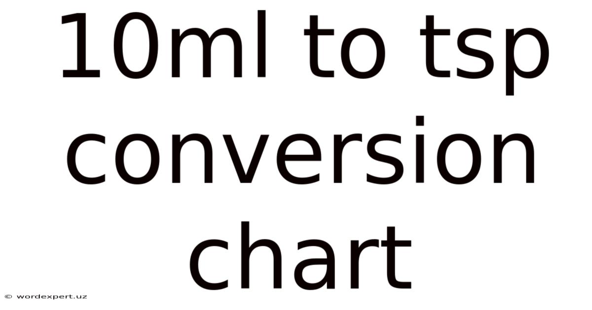 10ml To Tsp Conversion Chart