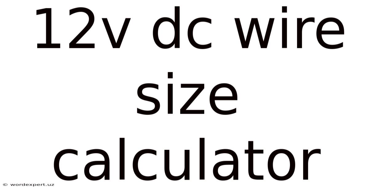 12v Dc Wire Size Calculator