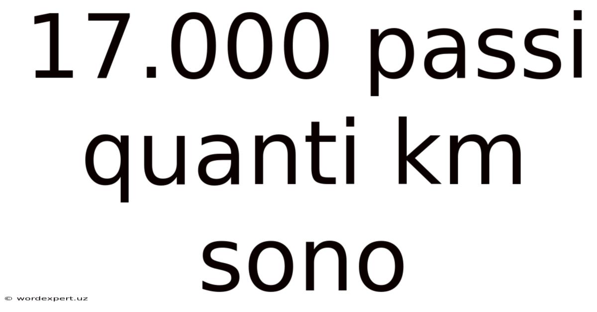 17.000 Passi Quanti Km Sono