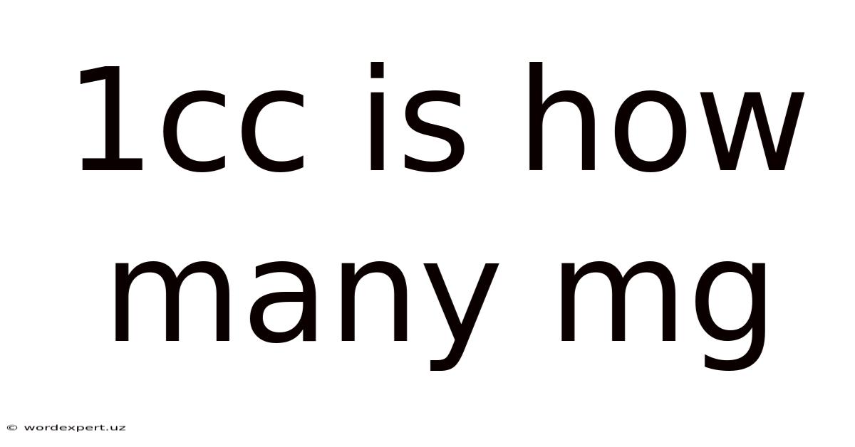 1cc Is How Many Mg