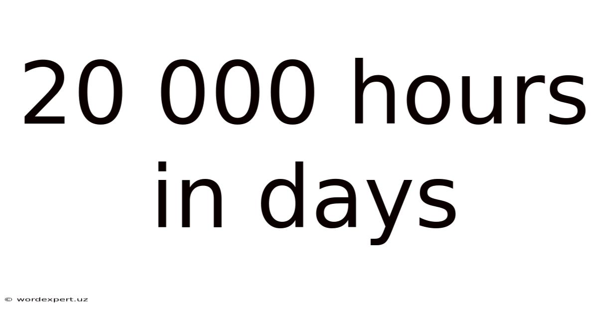 20 000 Hours In Days