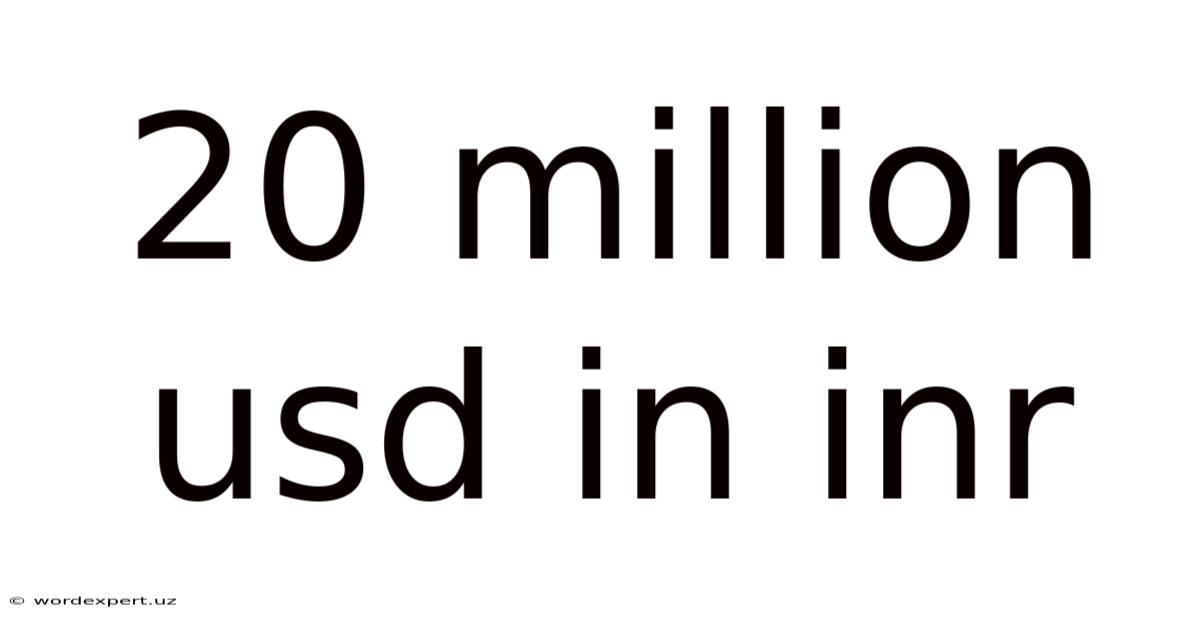 20 Million Usd In Inr