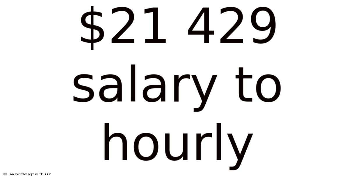 $21 429 Salary To Hourly