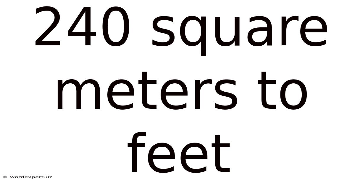 240 Square Meters To Feet