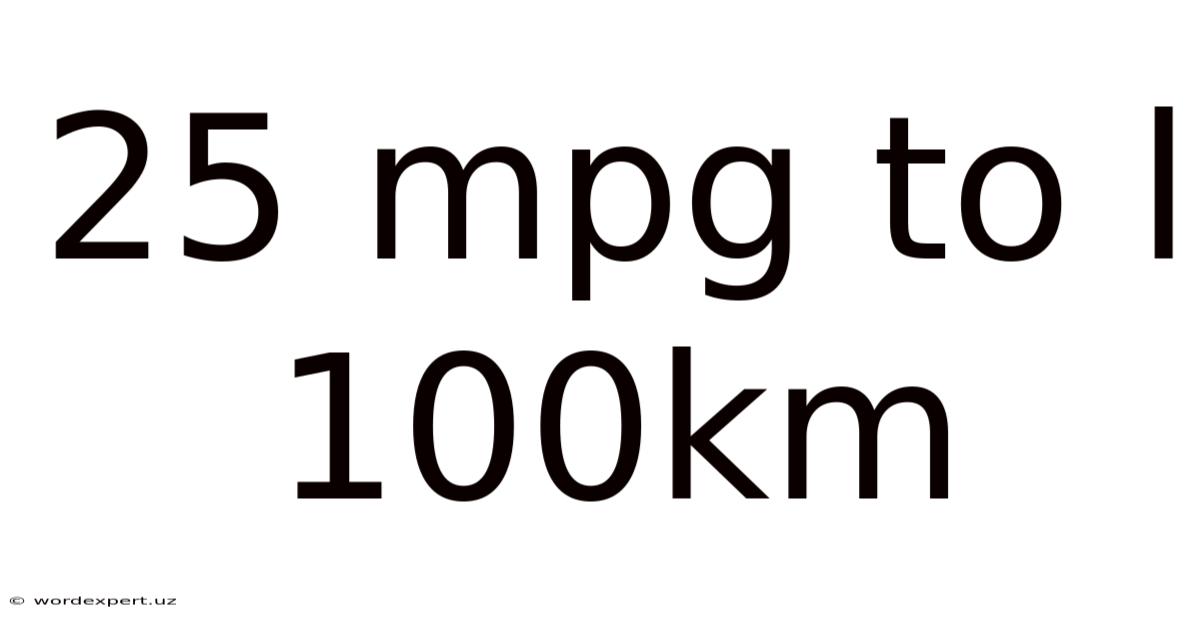 25 Mpg To L 100km