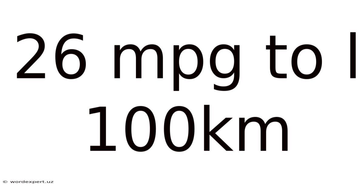 26 Mpg To L 100km
