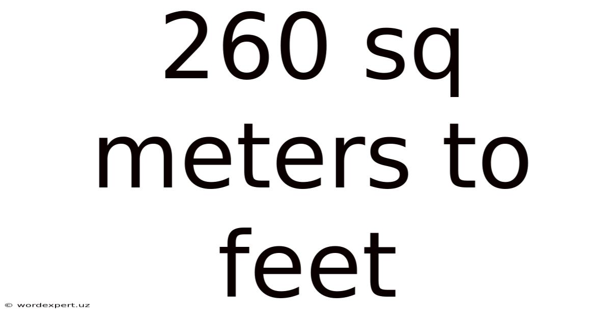 260 Sq Meters To Feet