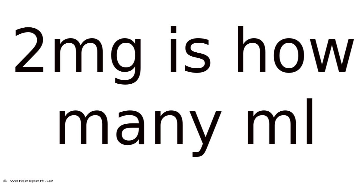 2mg Is How Many Ml