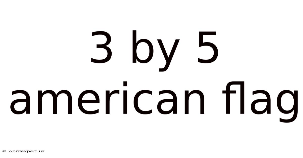 3 By 5 American Flag