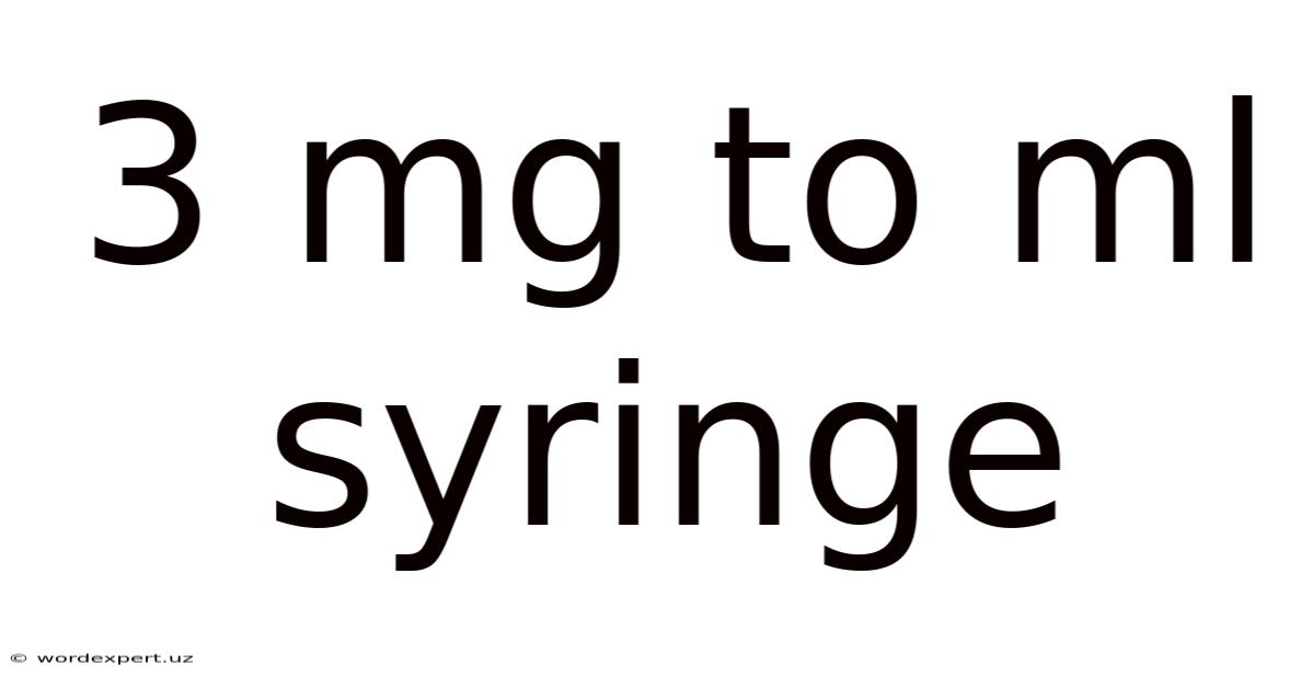 3 Mg To Ml Syringe