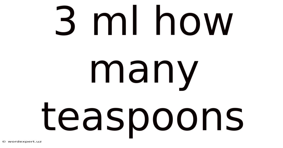 3 Ml How Many Teaspoons