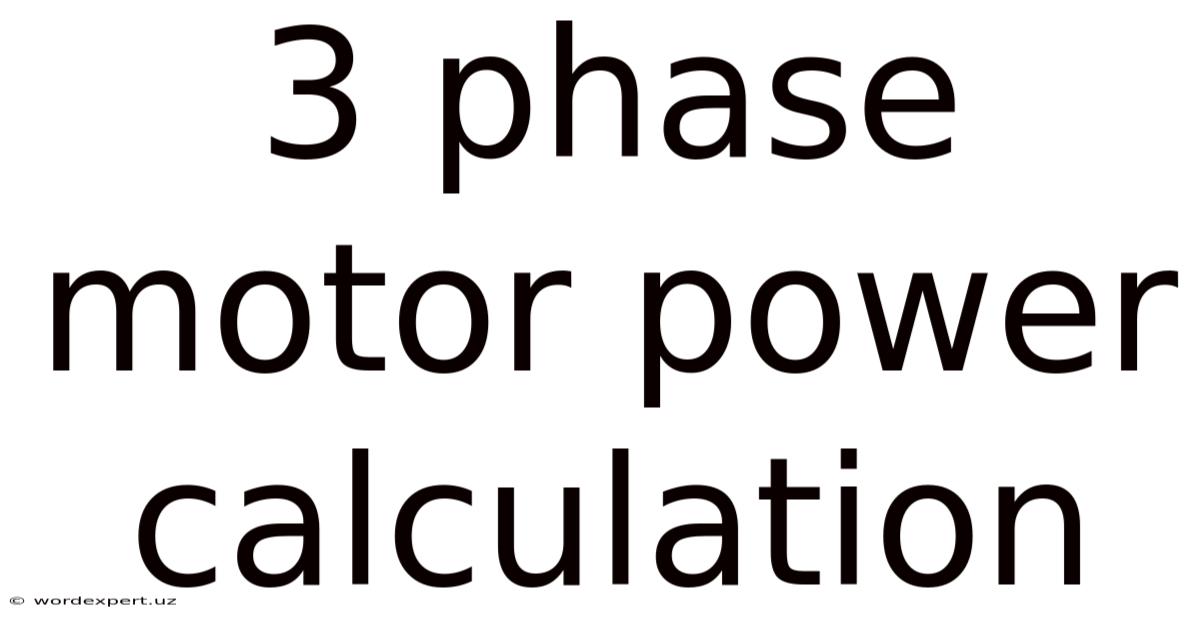 3 Phase Motor Power Calculation