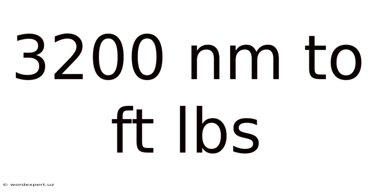 3200 Nm To Ft Lbs