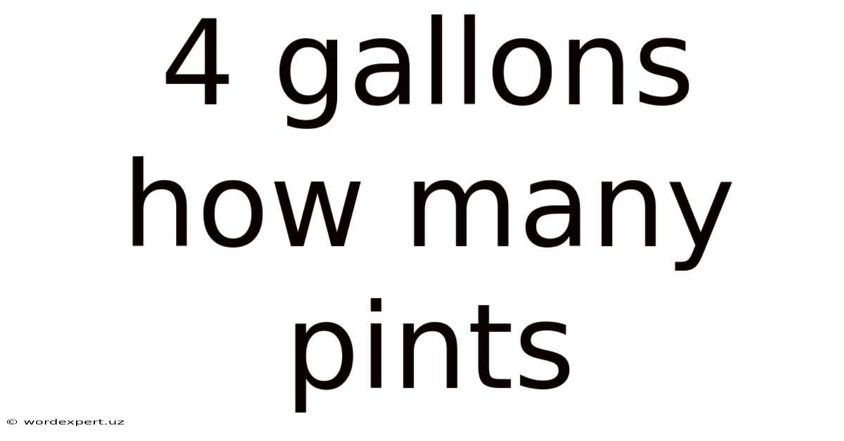 4 Gallons How Many Pints