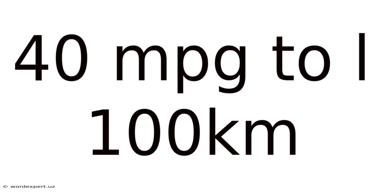 40 Mpg To L 100km