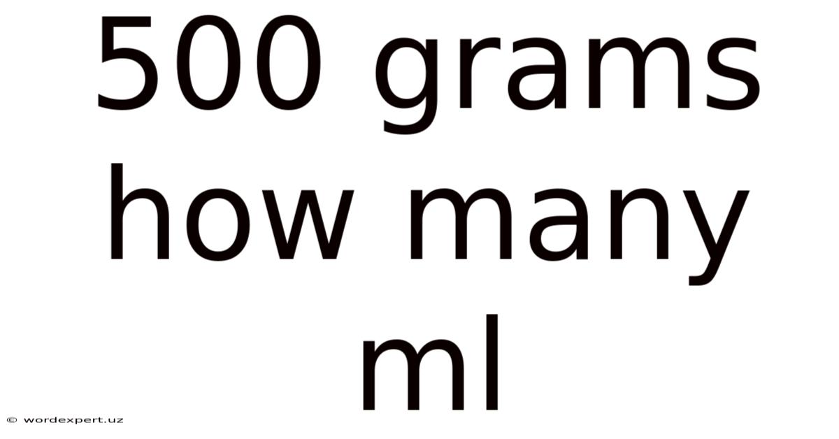 500 Grams How Many Ml