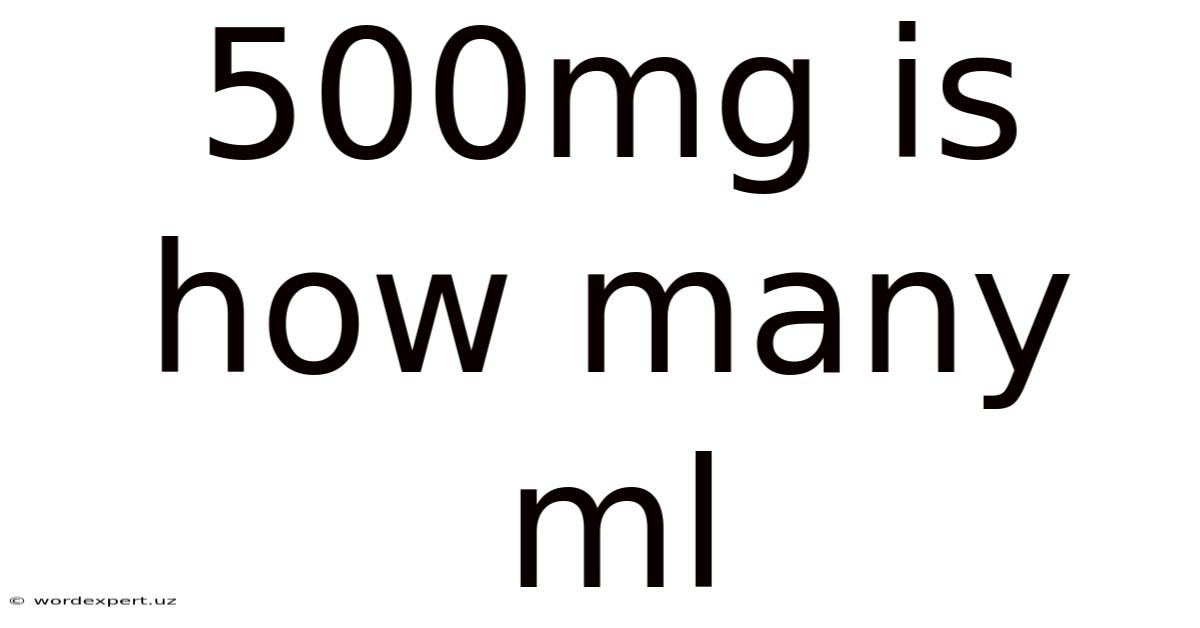 500mg Is How Many Ml