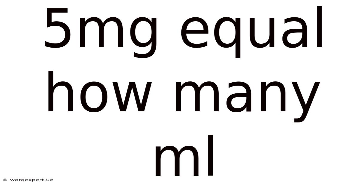 5mg Equal How Many Ml