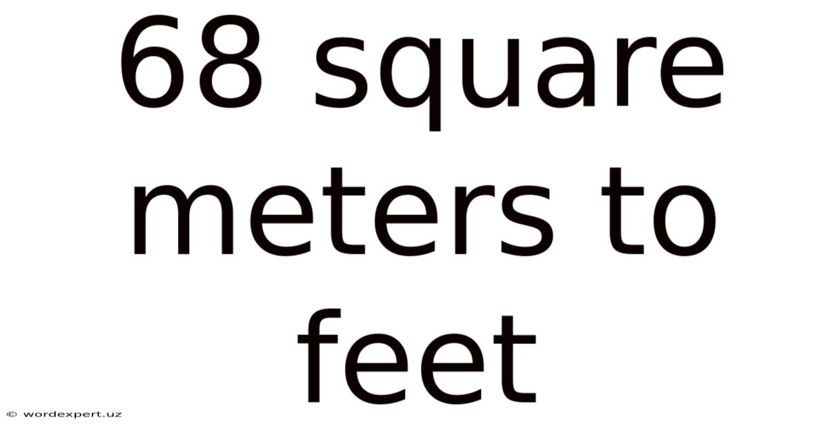 68 Square Meters To Feet