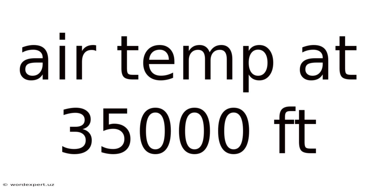Air Temp At 35000 Ft