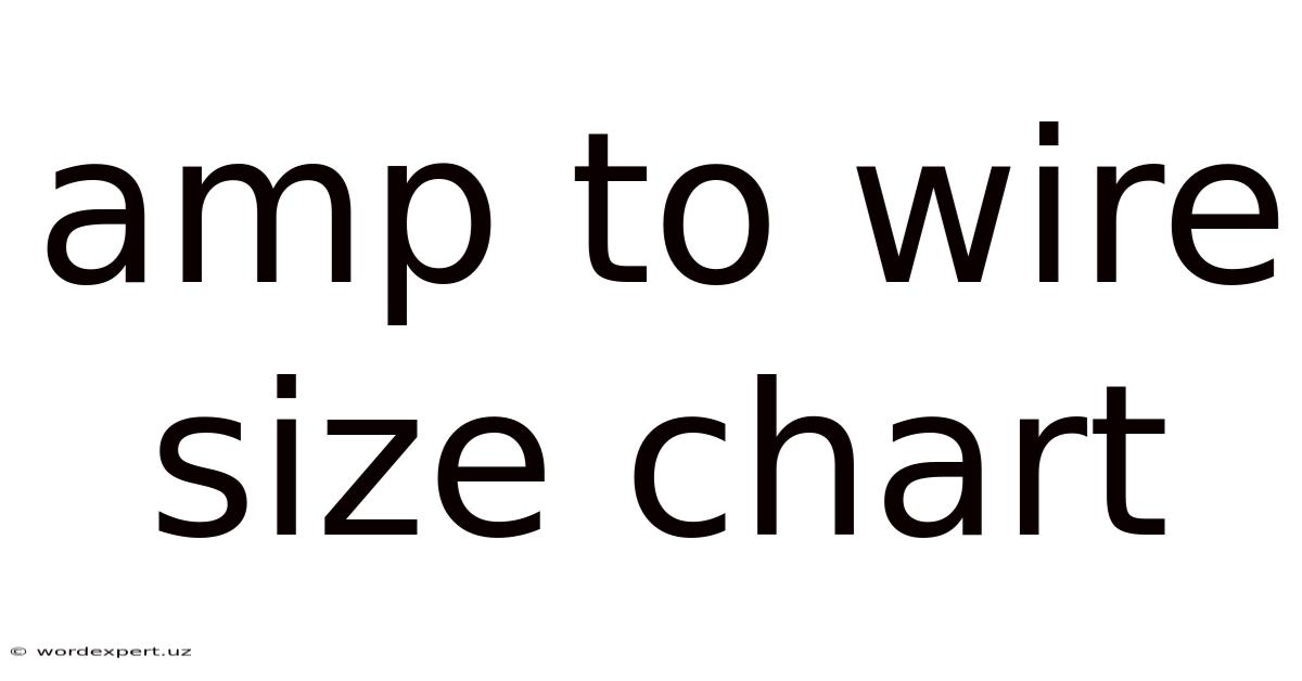 Amp To Wire Size Chart