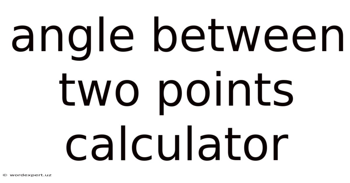 Angle Between Two Points Calculator