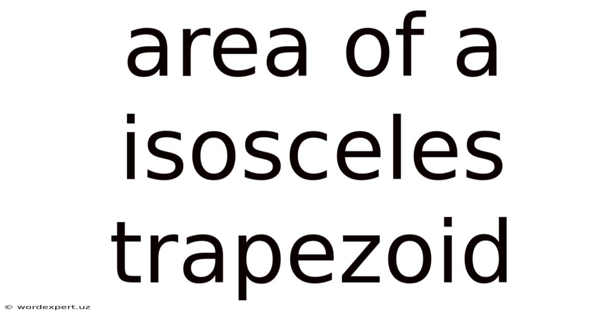 Area Of A Isosceles Trapezoid