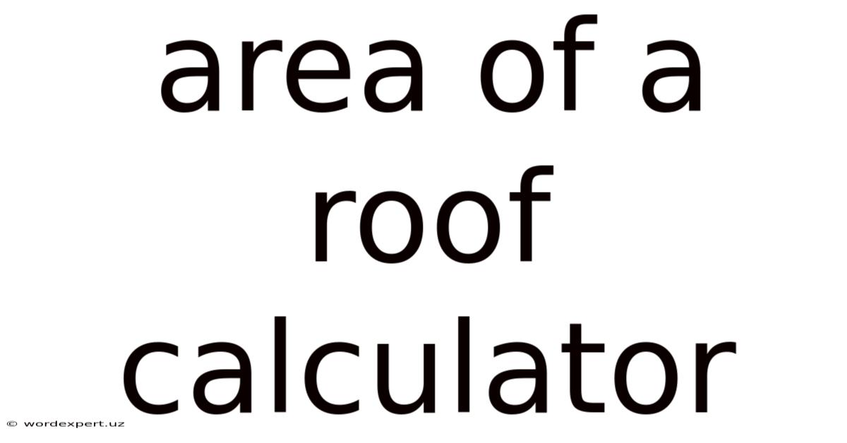 Area Of A Roof Calculator