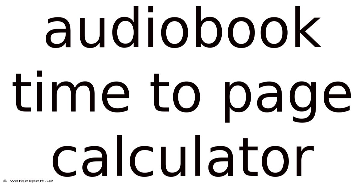 Audiobook Time To Page Calculator
