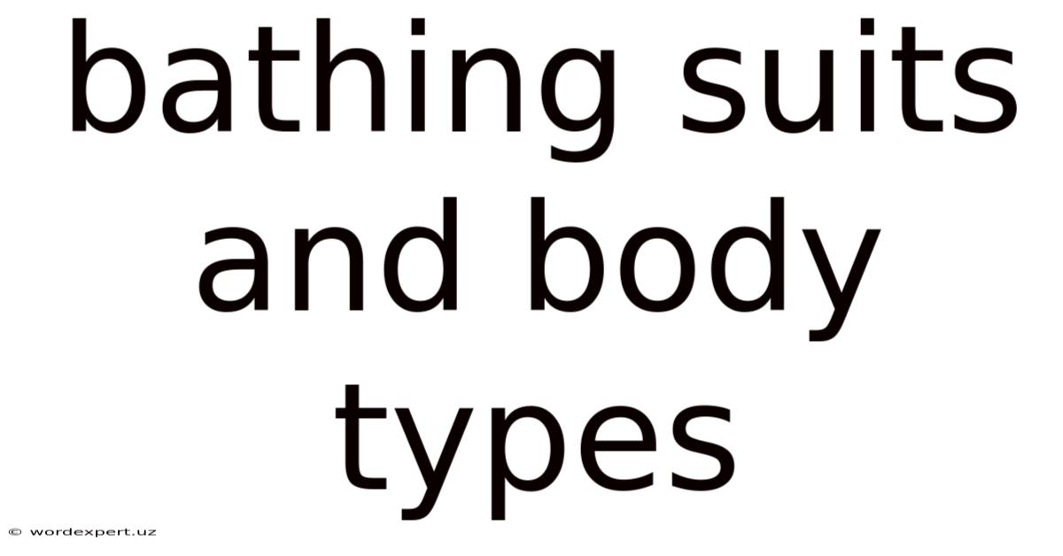 Bathing Suits And Body Types