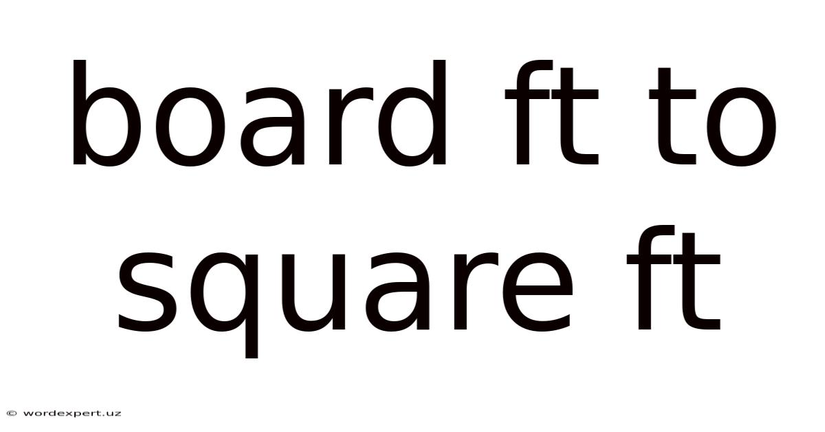 Board Ft To Square Ft
