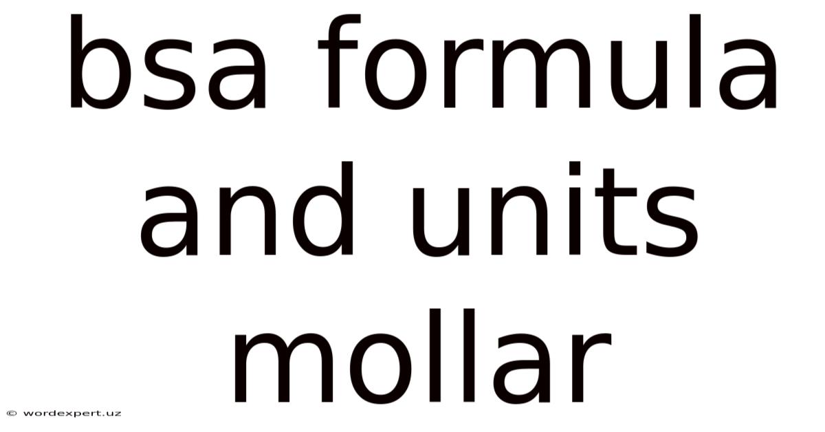 Bsa Formula And Units Mollar