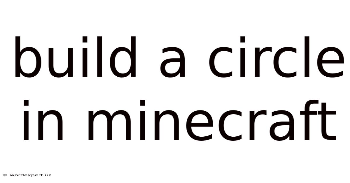 Build A Circle In Minecraft