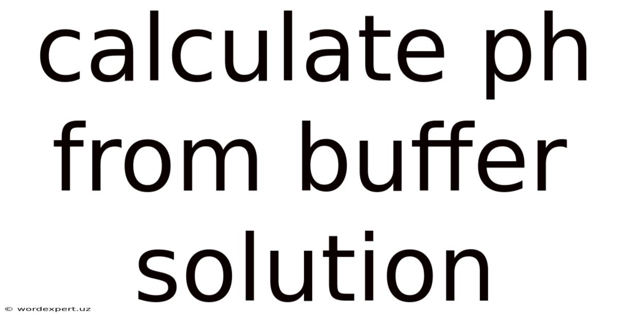 Calculate Ph From Buffer Solution