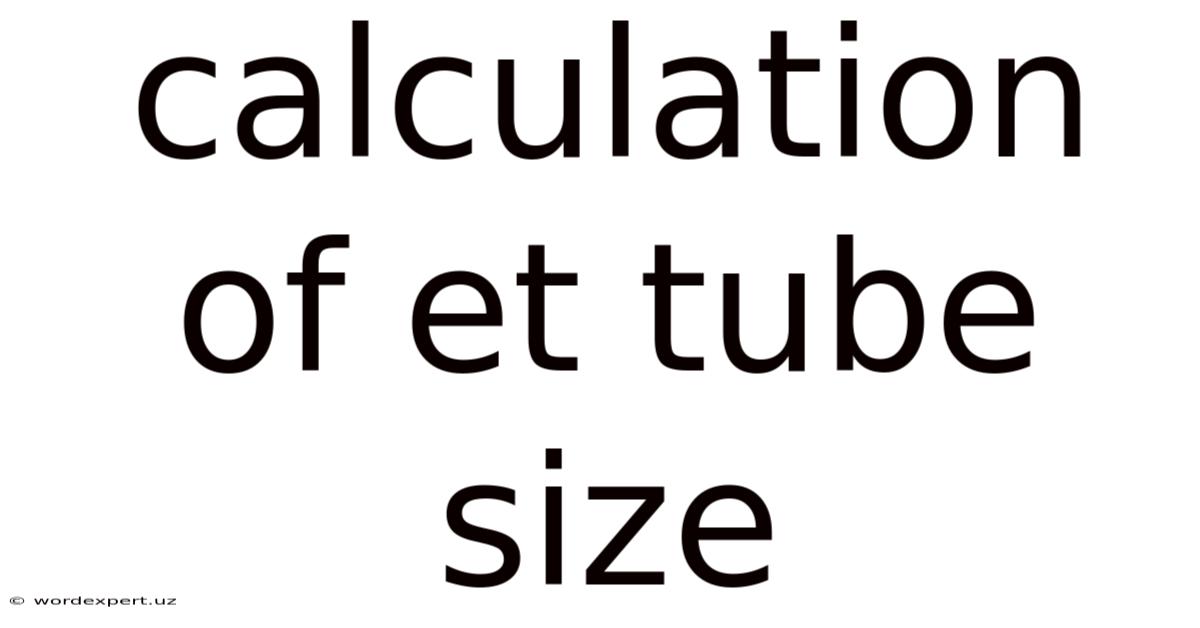 Calculation Of Et Tube Size