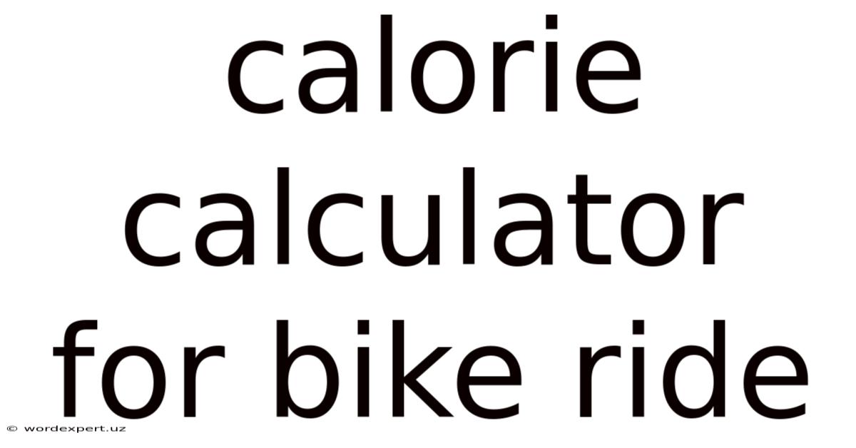 Calorie Calculator For Bike Ride
