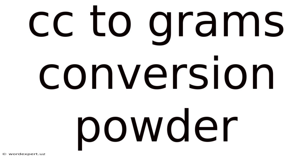 Cc To Grams Conversion Powder