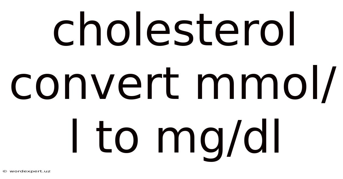 Cholesterol Convert Mmol/l To Mg/dl
