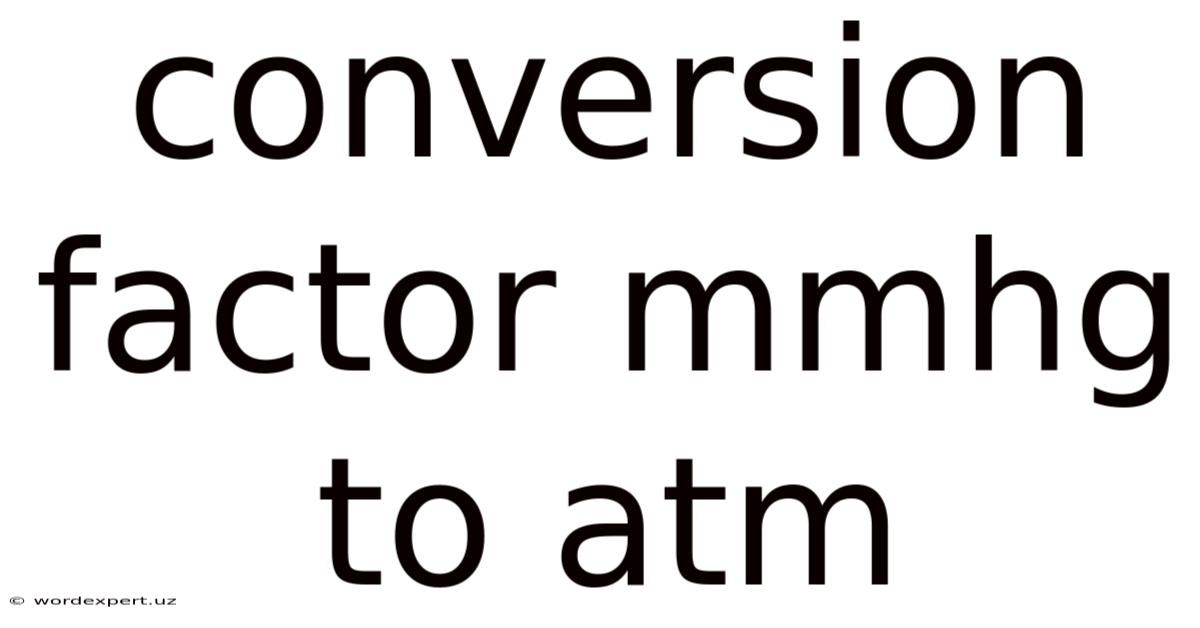 Conversion Factor Mmhg To Atm