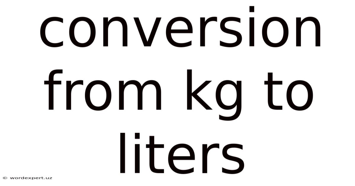 Conversion From Kg To Liters