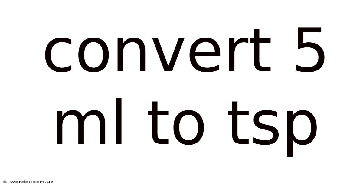 Convert 5 Ml To Tsp