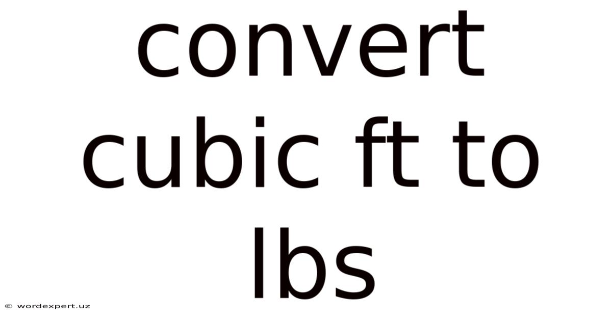 Convert Cubic Ft To Lbs