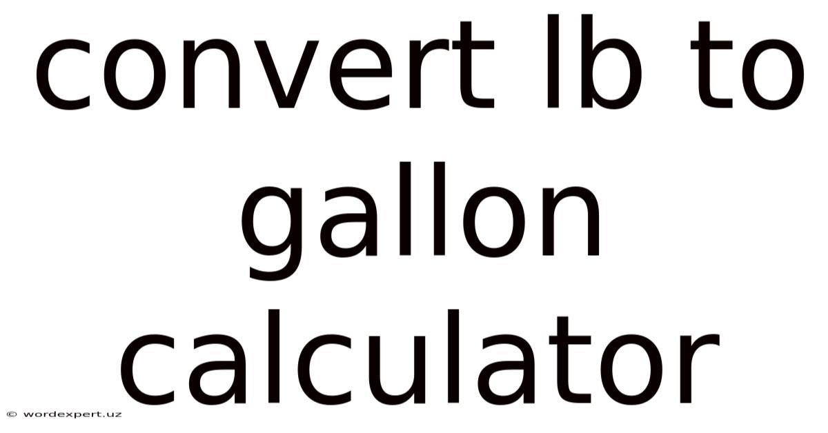 Convert Lb To Gallon Calculator