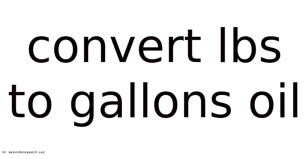 Convert Lbs To Gallons Oil