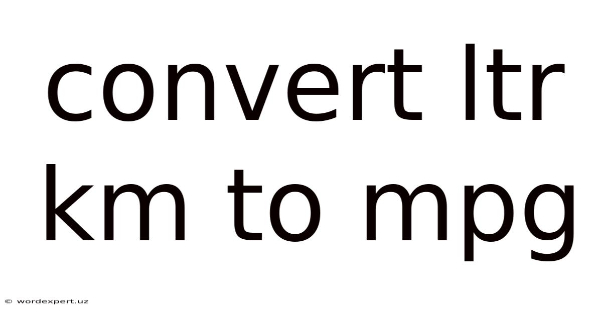 Convert Ltr Km To Mpg