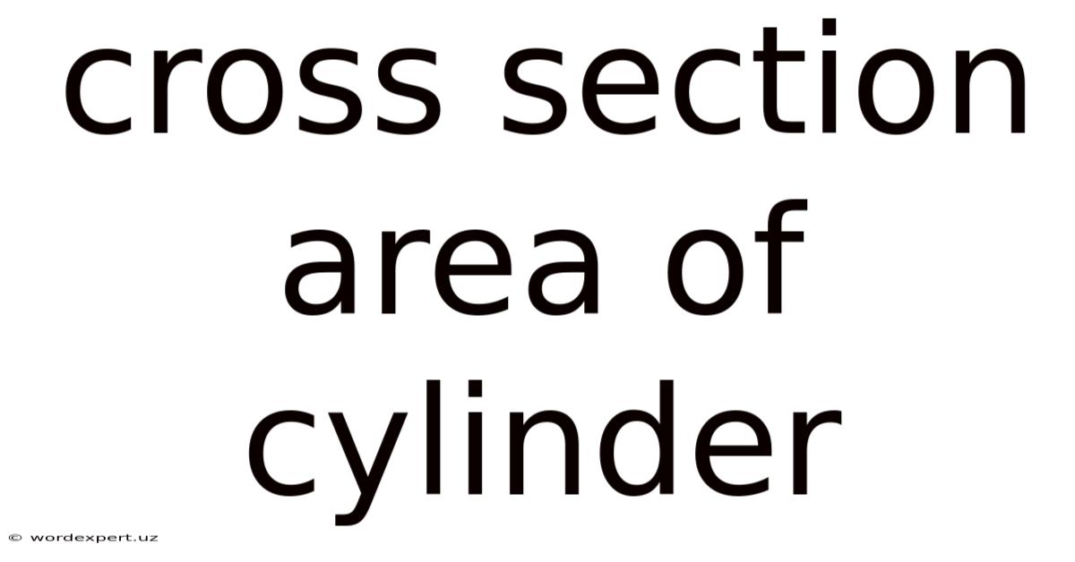 Cross Section Area Of Cylinder