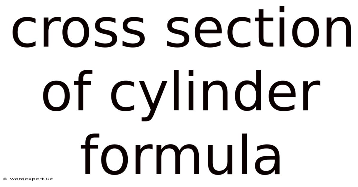 Cross Section Of Cylinder Formula