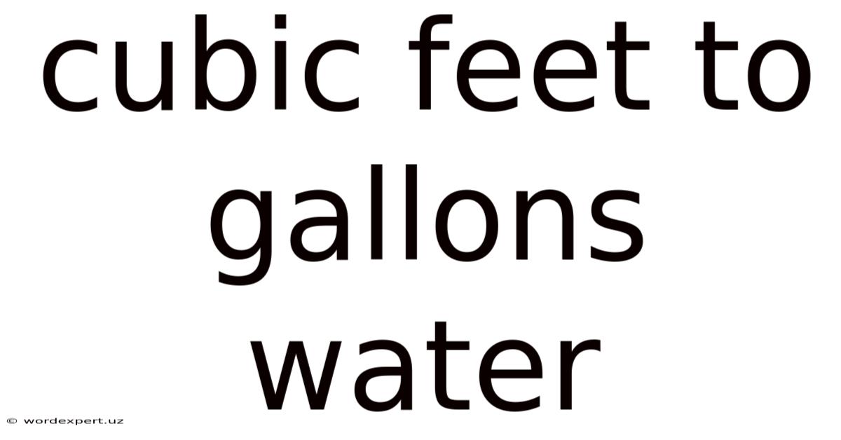 Cubic Feet To Gallons Water